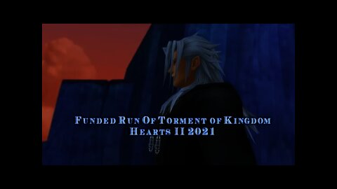 Funded Run of torment of Kingdom Hearts II pt 11 Final