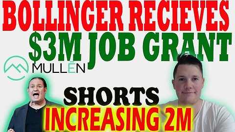 Bollinger Receives $3M Job Grant │ BIG Day for the Stock Market ⚠️ Mullen Investors Must Watch