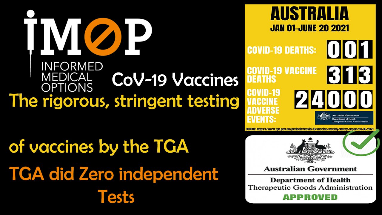 2021 JUL 01 IMOP Investigation reveals, rigorous, stringent testing of vaccines by the TGA is untrue