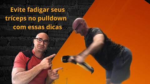 2 dicas para fazer o pulldown sem fadigar o tríceps