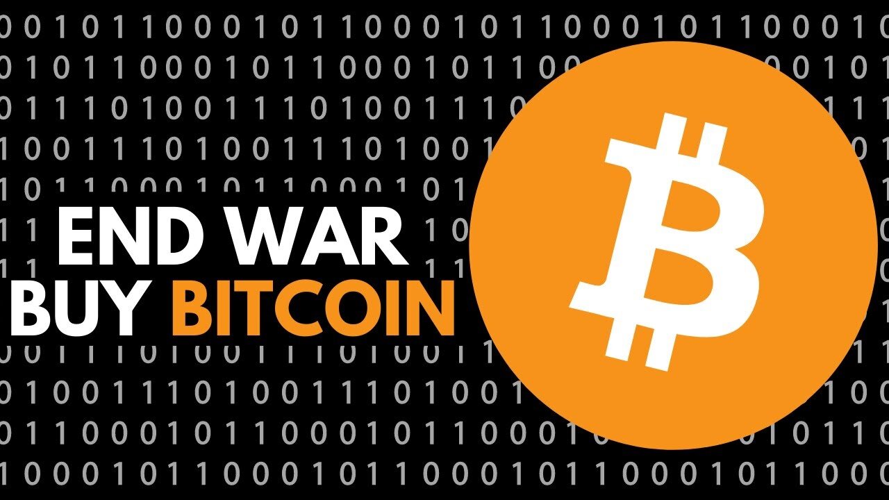 End War! Buy Bitcoin! 💥💰