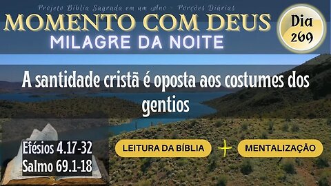 MOMENTO COM DEUS - LEITURA DIÁRIA DA BÍBLIA | MILAGRE DA NOITE - Dia 269/365 #biblia