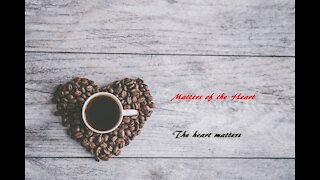 Matters of the heart