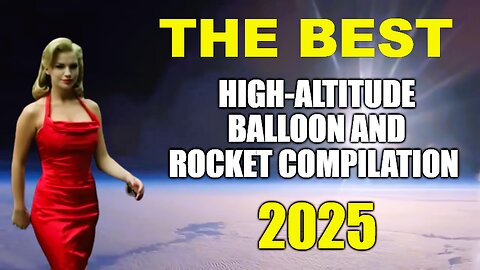 THE BEST High-Altitude Balloon and Rocket Compilation 2025