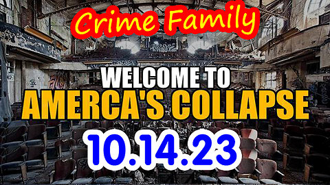 Welcome to America's Collapse 10.14.23 - RED ALERT WARNING