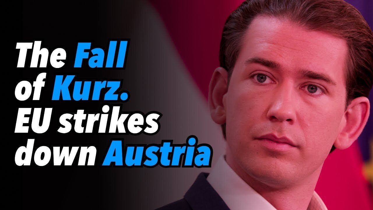 The Fall of Kurz. EU strikes down Austria (Part 1)