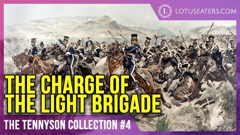 The Tennyson Collection #4 | The Charge of the Light Brigade