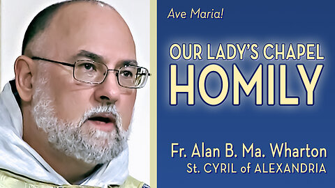 St. Cyril of Alexandria, Bishop and Doctor of the Church - June 27, 2024 - HOMILY