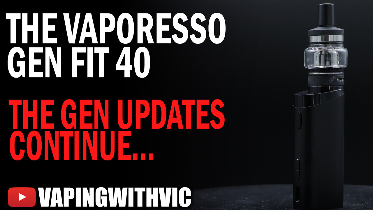 Vaporesso Gen Fit 40 - The new Gen line expands