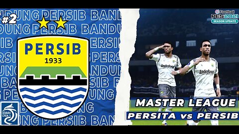 PES 2021 Master League | Hattrick Pertama Frets Butuan untuk Persib Bandung, Saat Melawan Persita