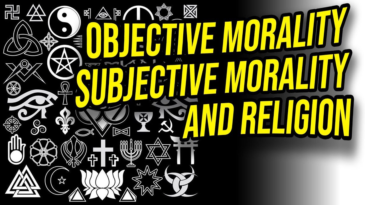 Objective Morality Compared to Religious Morality