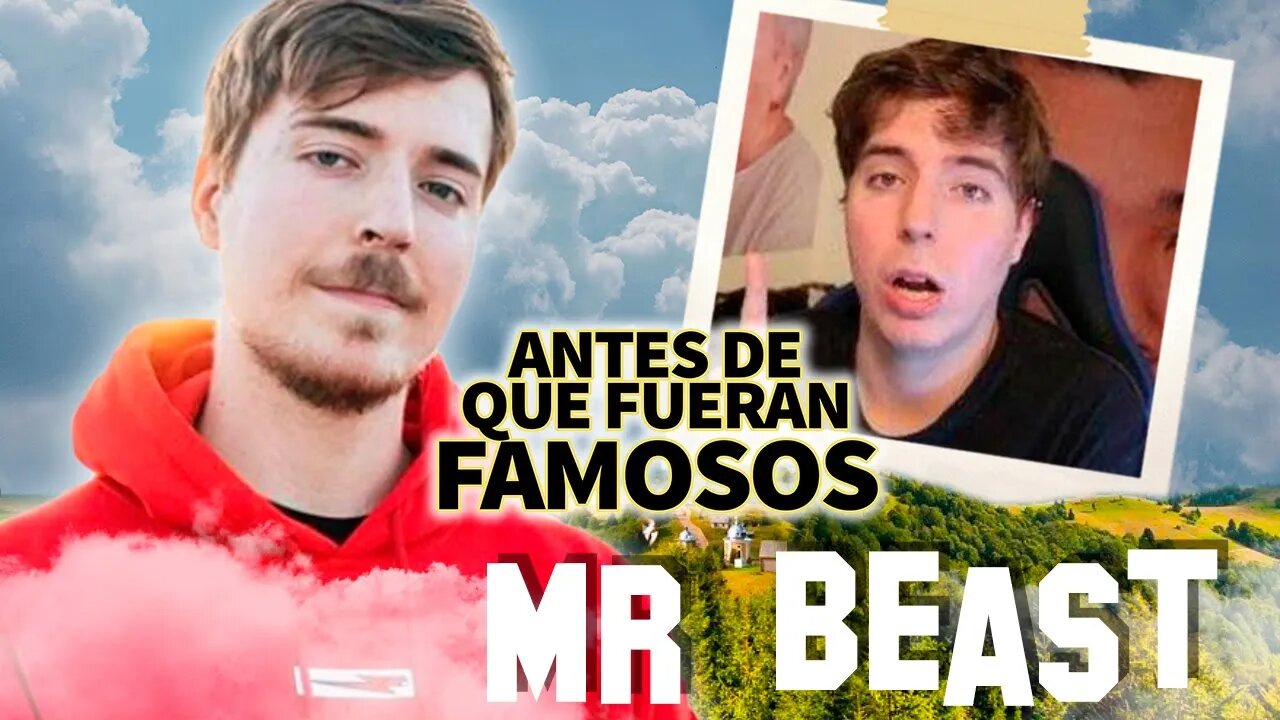 Mr Beast | Antes De Que Fueran Famosos | ¿Quién es? ¿Cómo inicio su carrera de Youtuber? y más