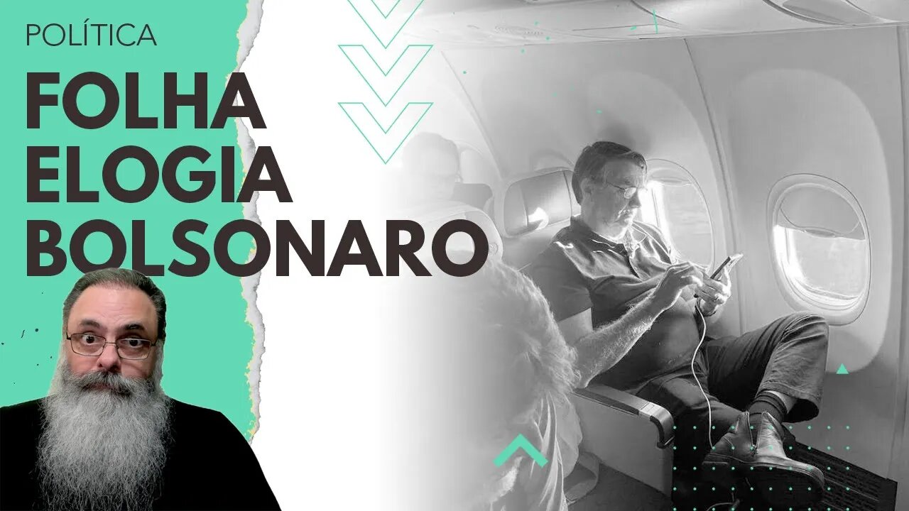 EDITORIAL da FOLHA diz que VOLTA de BOLSONARO pode ser SAUDÁVEL à POLÍTICA e ESQUERDISTAS PIRAM