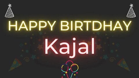 Happy Birthday to Kajal - Birthday Wish From Birthday Bash