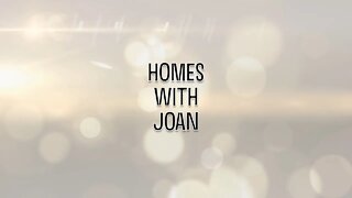 Homes With Joan: Episode 9