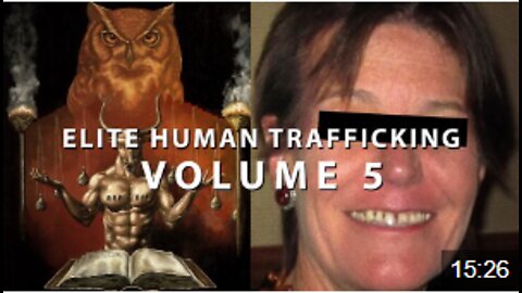 Elite Human Trafficking - Vol 5 - Edited by Mouthy Buddha