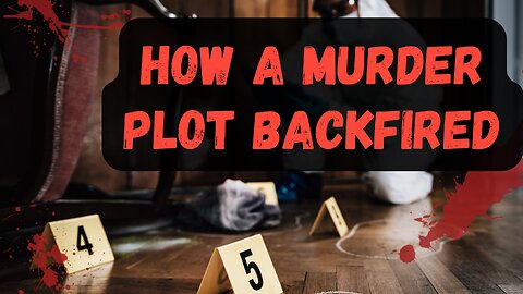 Murder Plot Backfired Leading to a Horrific Death | True Crime Story