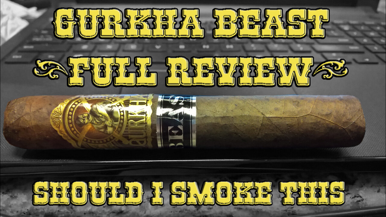 Gurkha Beast (Full Review) - Should I Smoke This