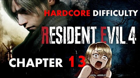 RESIDENT EVIL 4 REMAKE HARCORE DIFFICULTY CHAPTER 13 NO COMMENTARY 2560p 2K 60fps