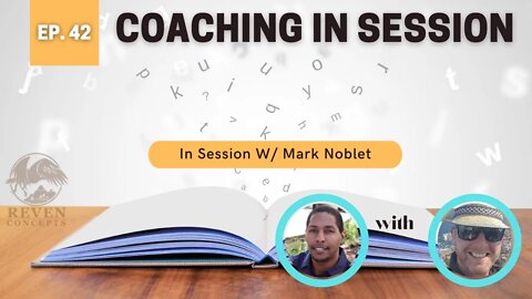 Mark Noblet Interview - Coaching In Session