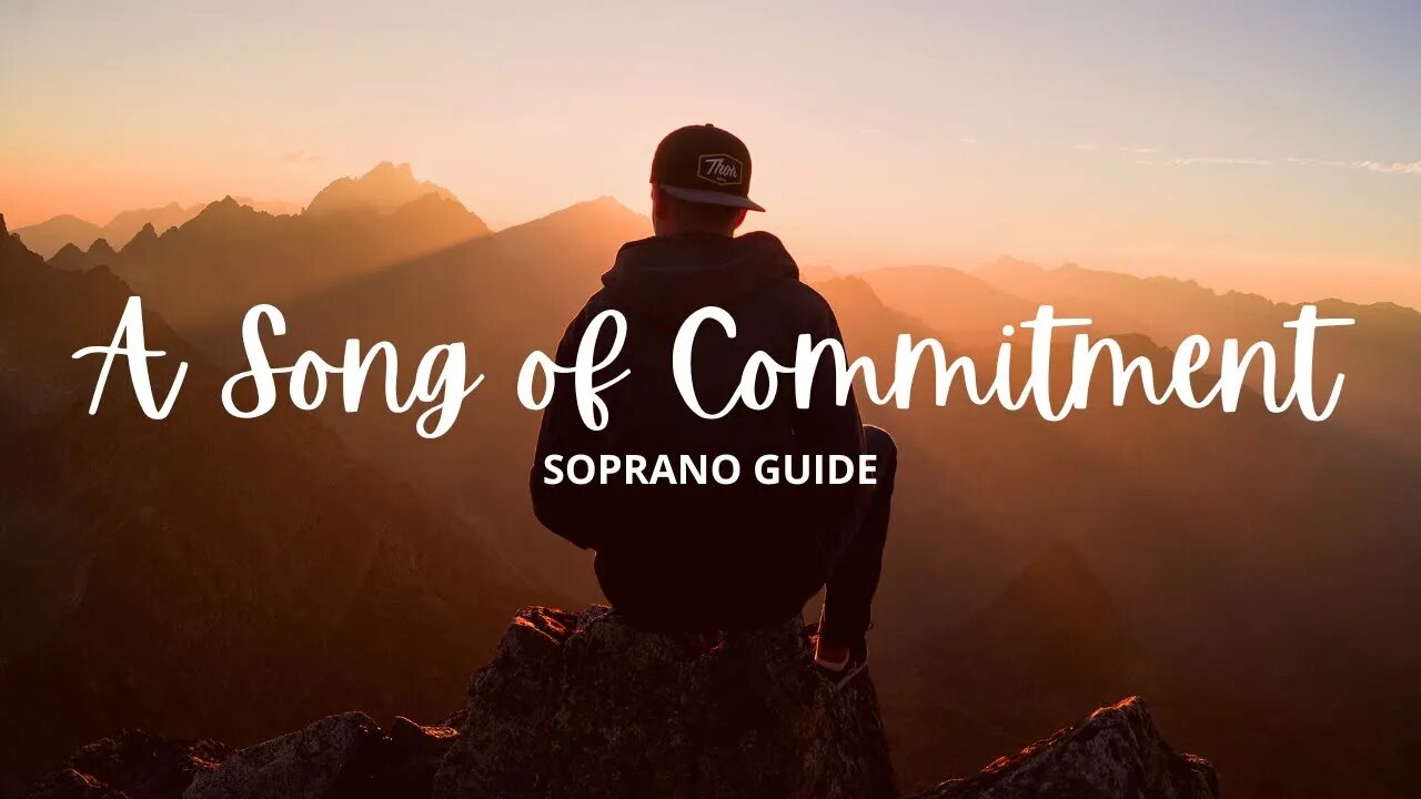 A Song of Commitment | SATB Guide | Soprano