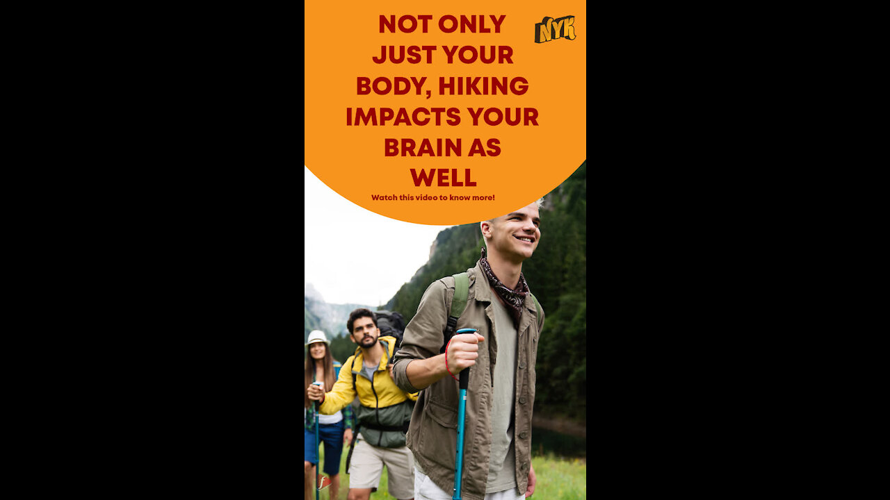 How Hiking Changes Our Brain? *