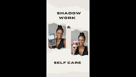 Shadow Work & Self Care