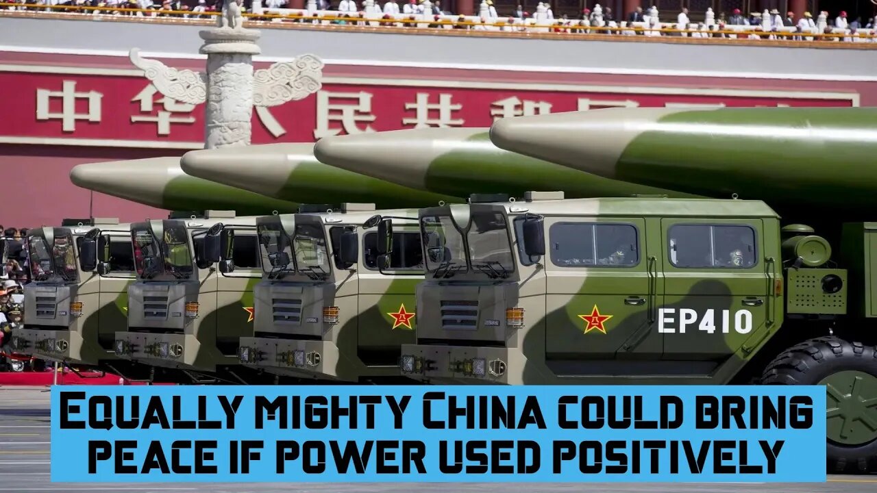 Equally mighty China could bring peace IF power is used positively #china #chinamilitary