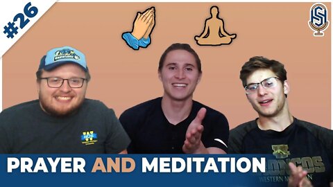 Exploring Prayer and Meditation | Nathan Wenke & Willis Seifert | The Harley Seelbinder Podcast #26