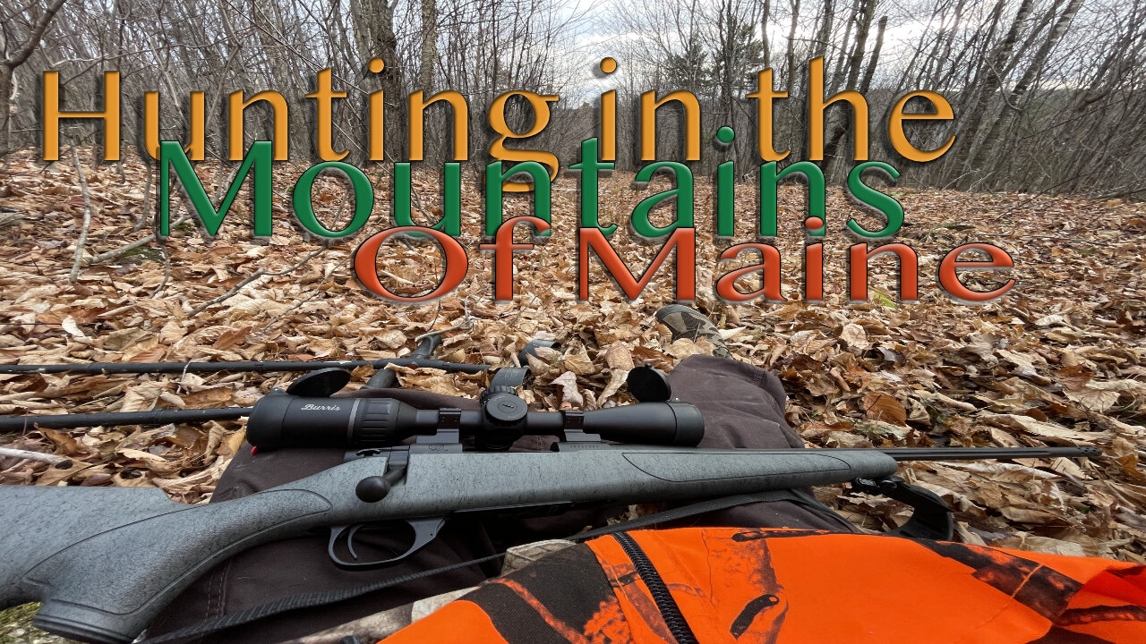 Hunting in the Mountains of Maine