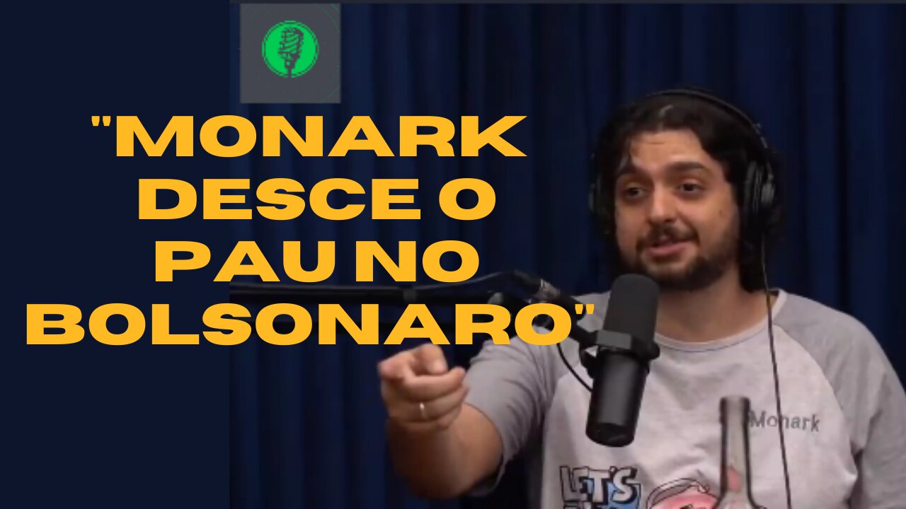 MONARK Critica Pesadamente BOLSONARO - EDUARDO BOLSONARO - Flow Podcast #312​