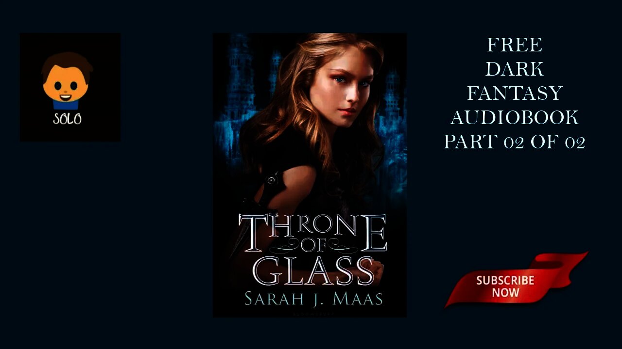 THRONE OF GLASS PART II BY SARAH J MASS FREE FANTASY AUDIOBOOK