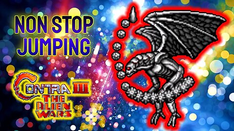 Contra III: The Alien Wars but I can't stop jumping Stage 6