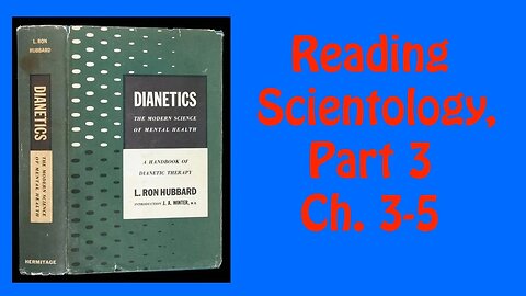 Reading Scientology: Part 3 - Ch 3 5