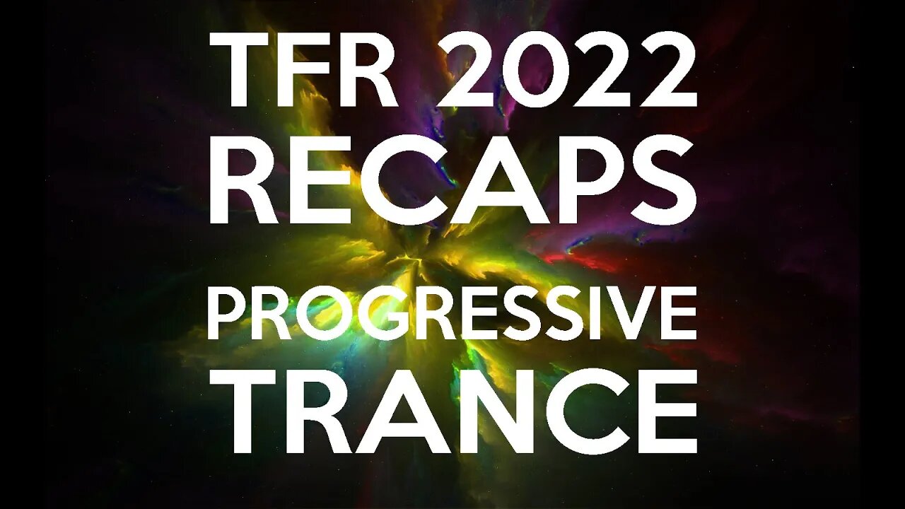 Aquatic Simon LIVE - TFR 2022 RECAPS - part 2 - Progressive Trance