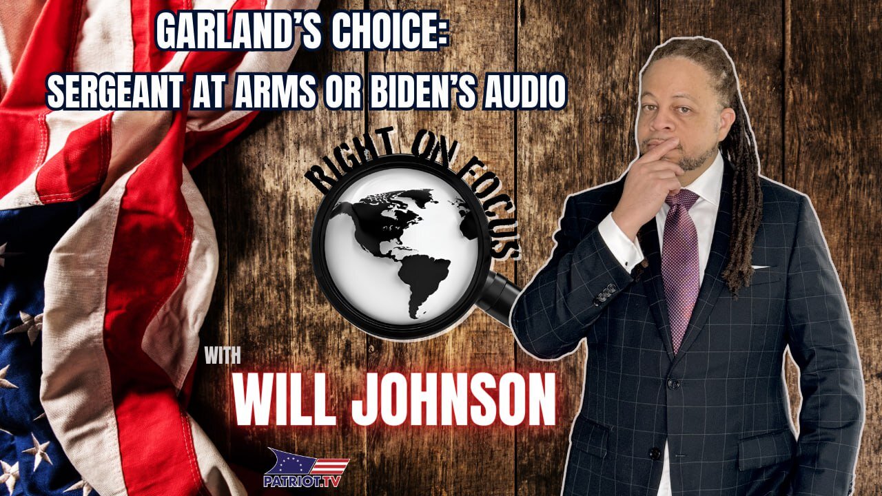 Garland’s Choice: Sergeant At Arms Or Biden’s Audio