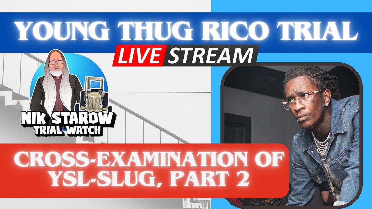 Young Thug RICO-trial, Cross-examination of YSL Slug. Part 2