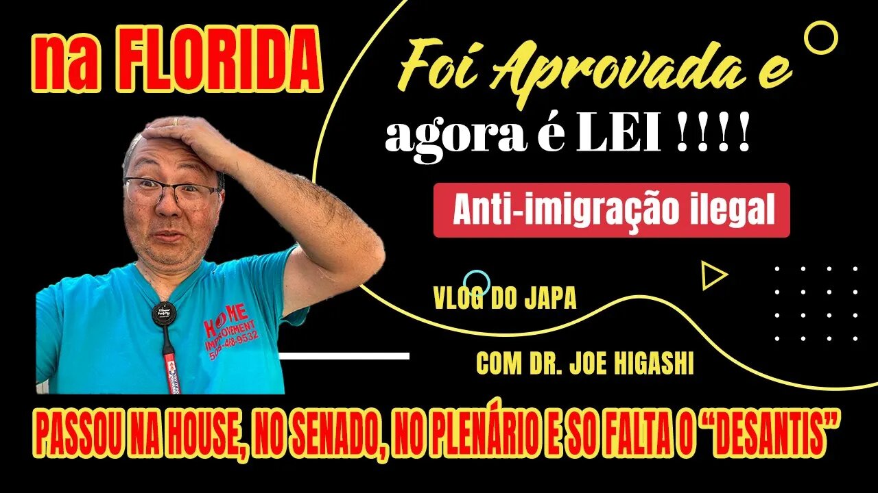 A lei anti-imigração ilegal foi aprovada e será assinada pelo governo da Florida