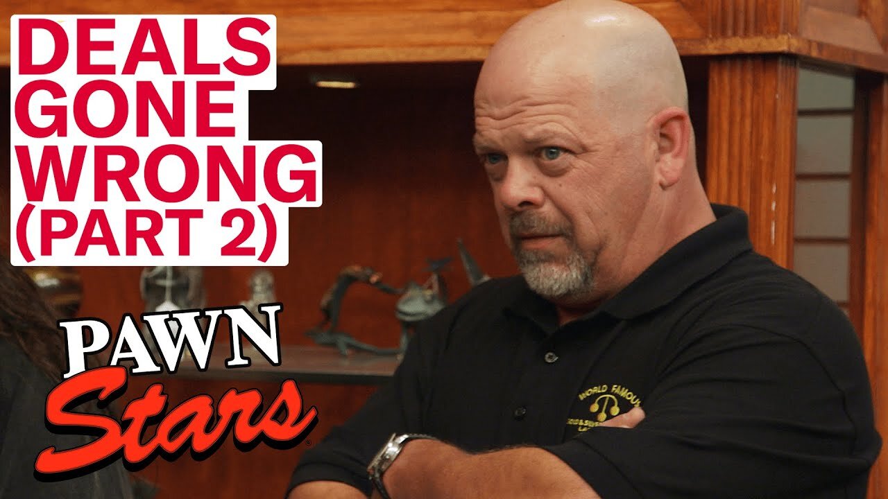 Pawn Stars: Deals Gone Wrong *Part 2* (7 More Angry Sellers)