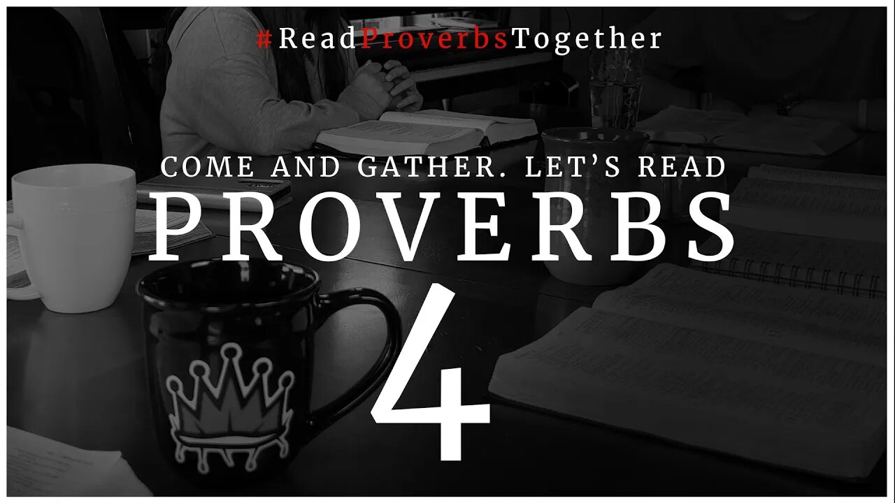 Proverbs 4 - Day 4 (NASB) // OneWayGospel #ReadProverbsTogether