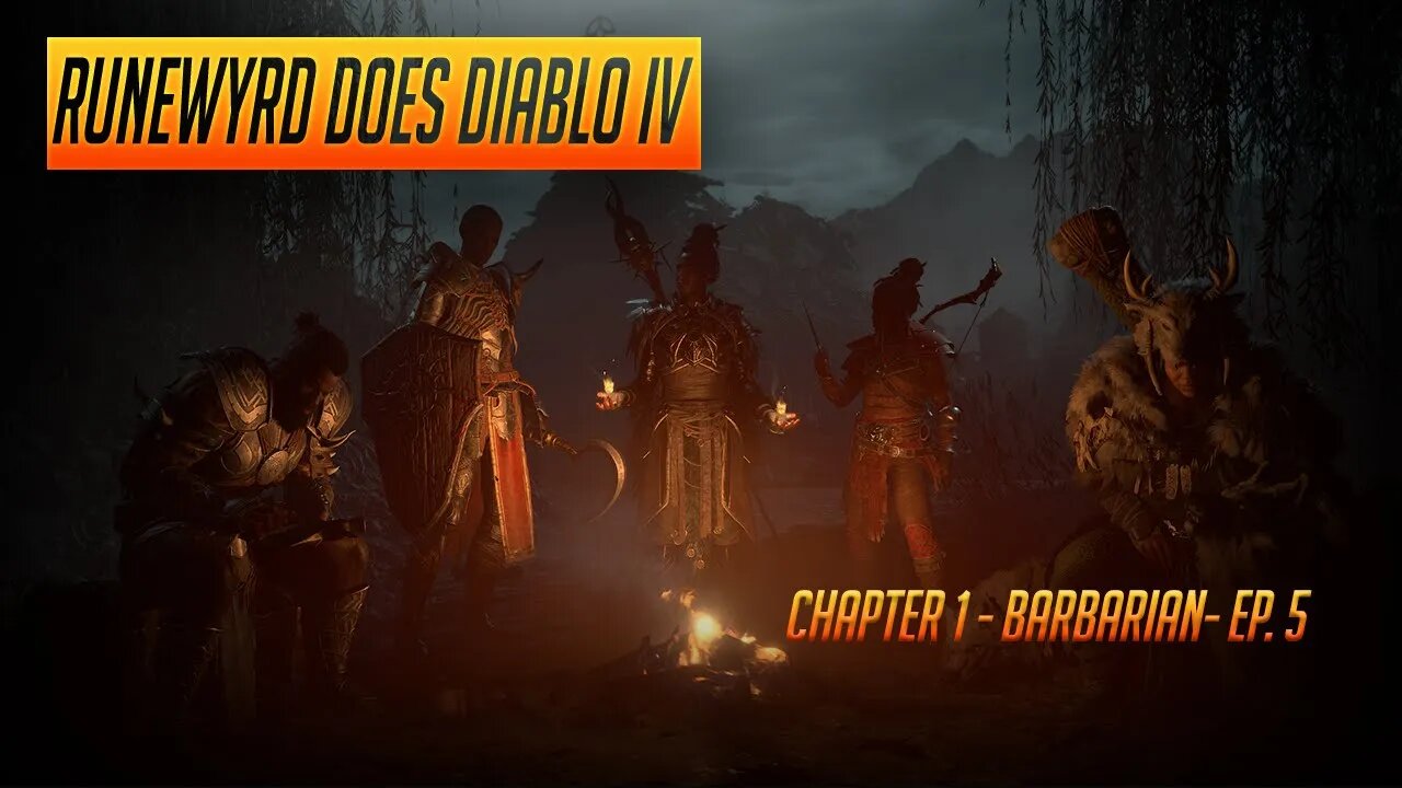 Runewyrd does Diablo IV - Barbarian - Chapter 1 - Ep.5