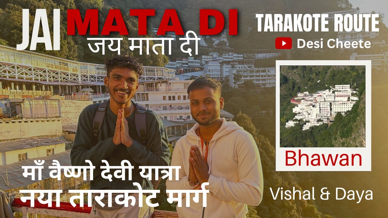 Maa Vaishno Devi Yatra | New Tarakote Marg | Full Yatra | Jai Mata Di | Desi Cheete