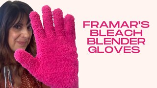 Framar's Bleach Blender Gloves