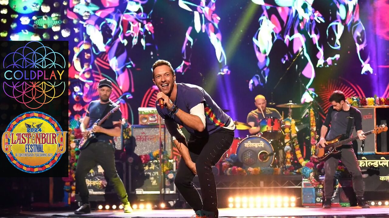 Coldplay ~ Live @ Glastonbury 2024