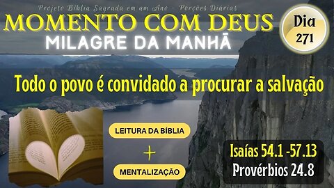 MOMENTO COM DEUS - LEITURA DIÁRIA DA BÍBLIA SAGRADA | MILAGRE DA MANHÃ - Dia 271/365 #biblia