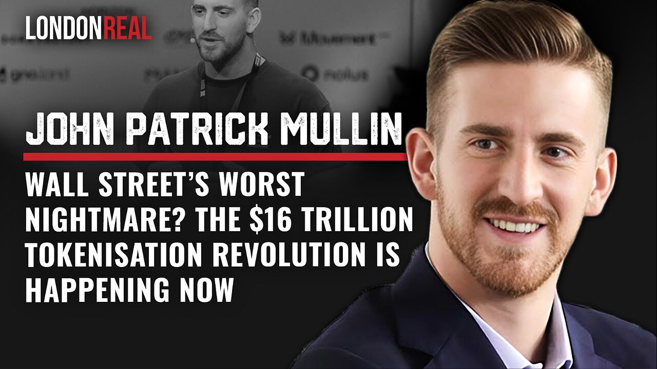 🎬 Wall Street Nightmare? $16 Trillion Tokenisation Revolution Is Happening - John Patrick Mullin