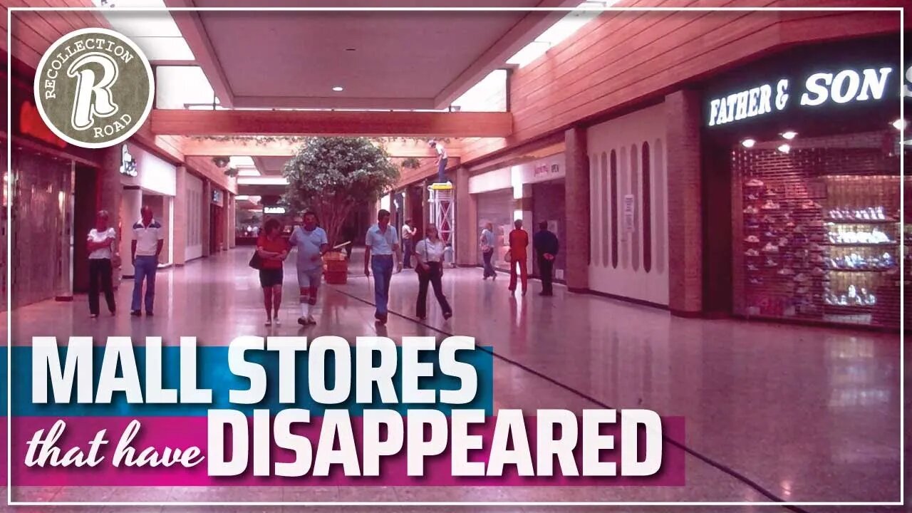 Shopping Mall Stores NOW GONE…That We Want BACK! 🛍️ PART 1