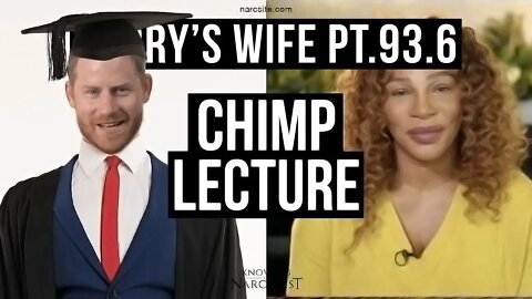 Harry´s Wife 93.6 Chimp Lecture (Meghan Markle)