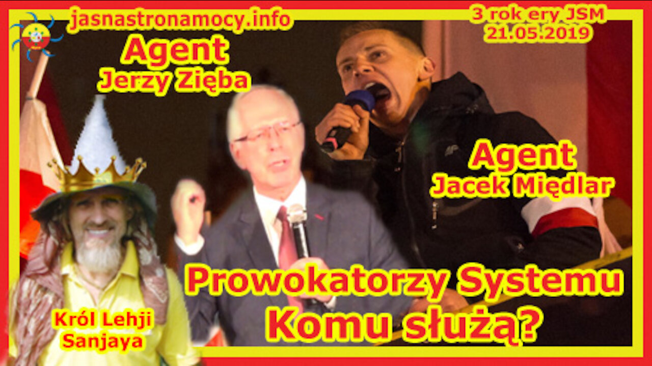 Agent Jerzy Zięba i agent Jacek Międlar‼ Prowokatorzy Systemu‼ Czemu narzekają na Żydów