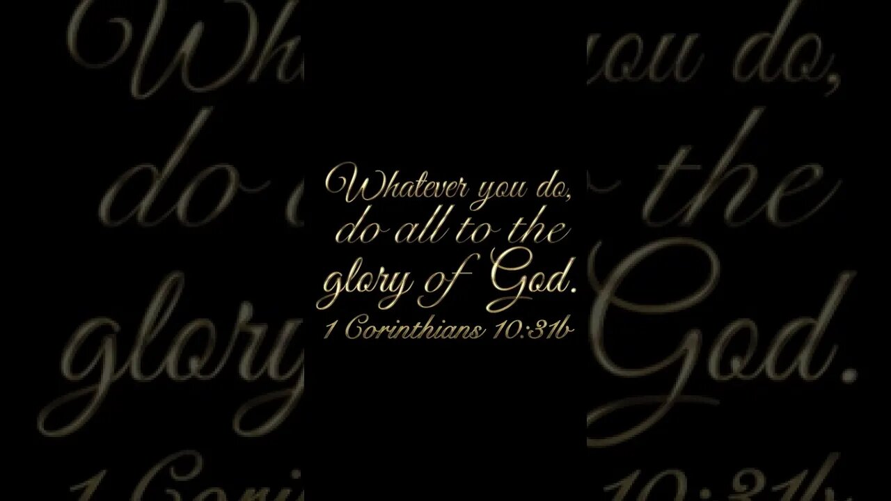 1 Corinthians 10:31b #God #glory #do #all #christian #christianity #shorts